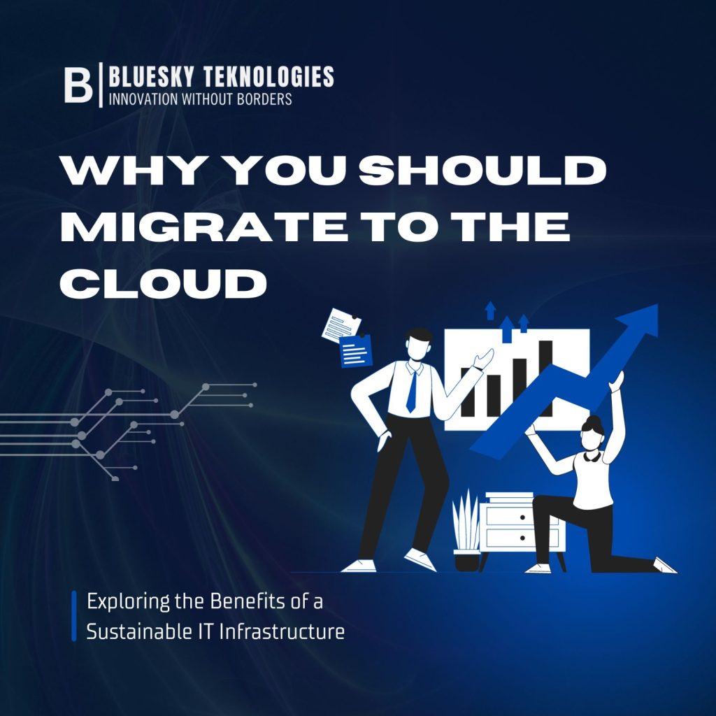 Why You Should Migrate Your Business to the Cloud: Coud Migration